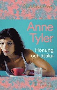 Honung och ättika : så tuktas en argbigga på nytt PDF ladda ner LADDA NER LÄSA Beskrivning Författare: Anne Tyler.