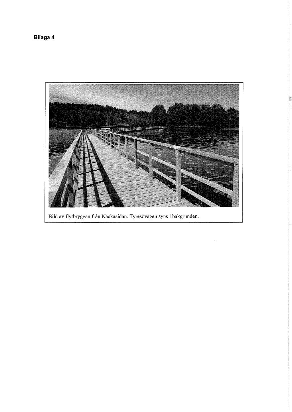 Bilaga 4 Bild av flytbryggan från