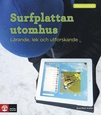 Förskoleserien Surfplattan utomhus - lärande, lek och utforskande PDF LÄSA ladda ner LADDA NER LÄSA Beskrivning Författare: Eva-Mari Kallin.