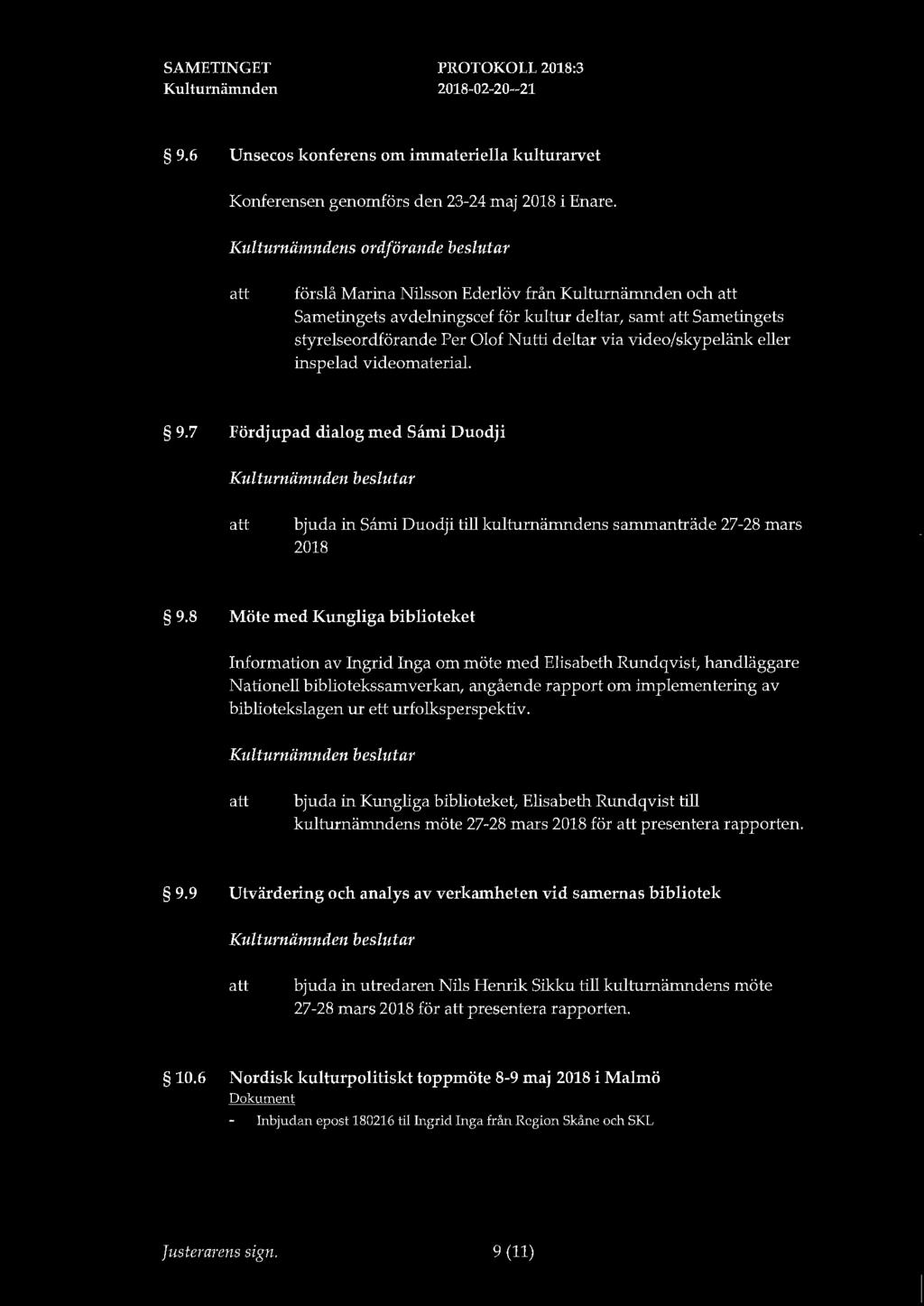 9.6 Unsecos konferens om immateriella kulturarvet Konferensen genomförs den 23-24 maj 2018 i Enare.