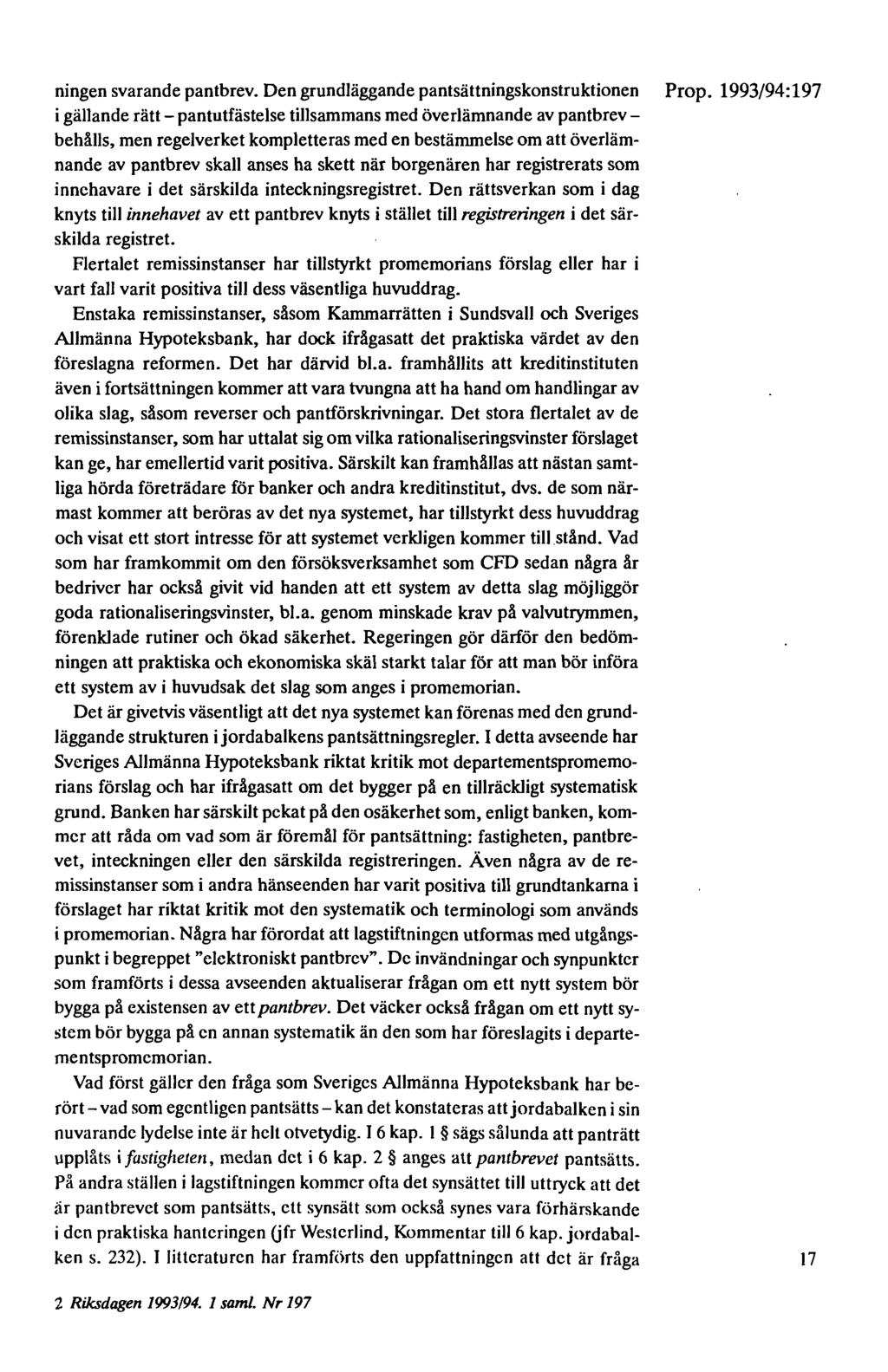 ningen svarande pantbrev. Den grundläggande pantsättningskonstruktionen Prop.