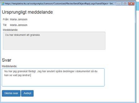 <Beslutfattare> 16 (16) 44. När du är klar klicka på Visa knappen 45. Nedanstående fönster öppnas.