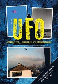 UFO : spökraketer, ljusglober och utomjordingar PDF LÄSA ladda ner LADDA NER LÄSA Beskrivning Författare: Clas Svahn.
