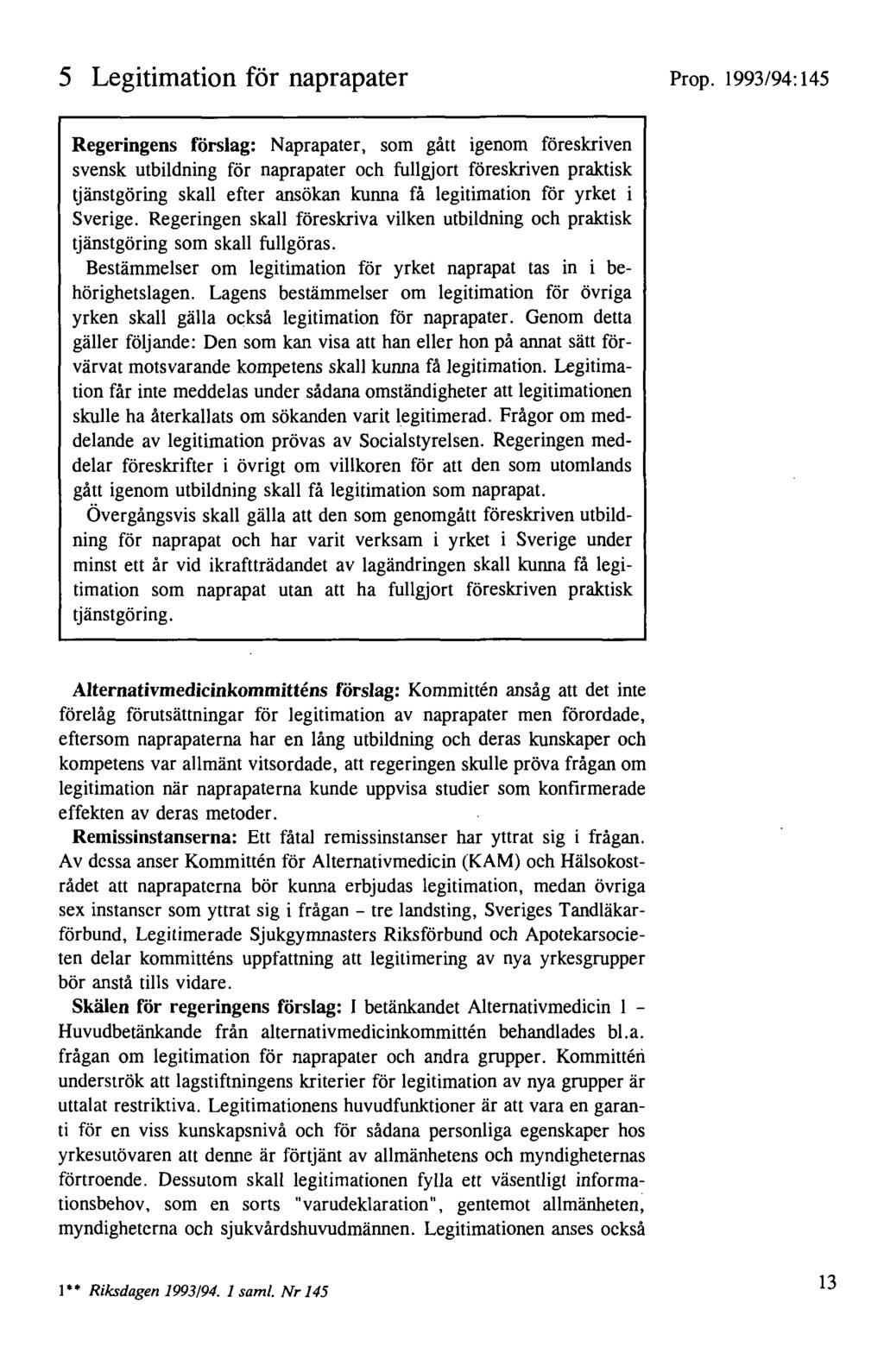 5 Legitimation för naprapater Prop.