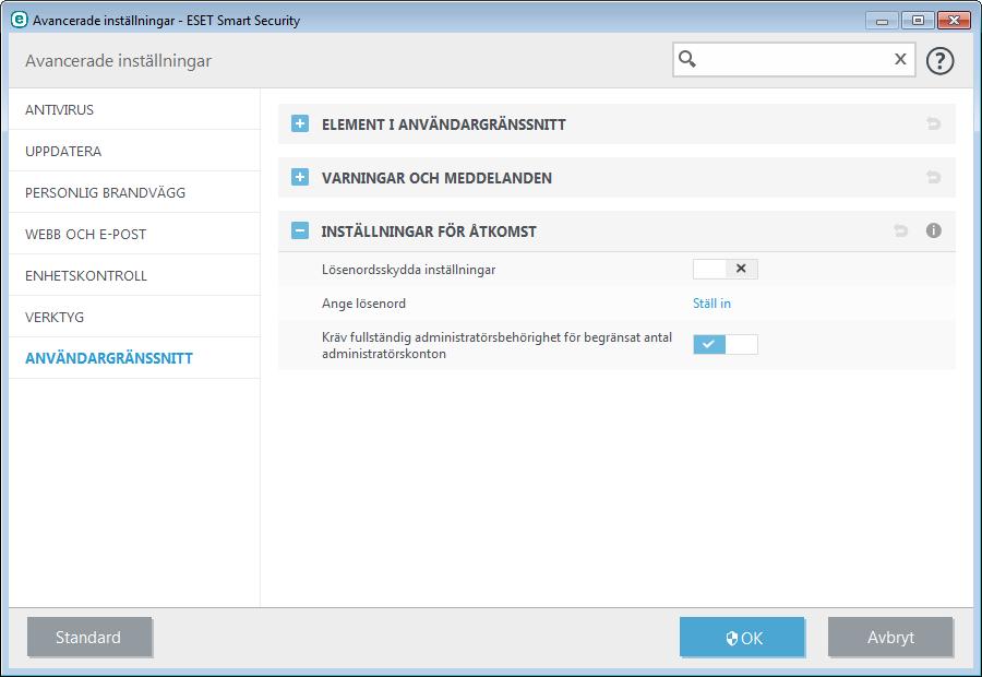 4.7.4 Inställningar för åtkomst ESET Smart Security-inställningarna är en viktig del i din säkerhetspolicy. Obehöriga ändringar kan potentiellt äventyra systemets stabilitet och skydd.