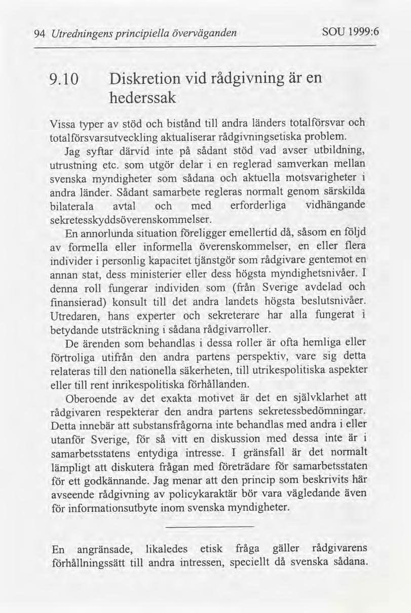 1999:6 SOU överväganden prncpella Utrednngens 94 rådgvnng vd Dskreton är 9.10 en hederssak totalsvar länders andra bstånd tll stöd Vssa typer problem.
