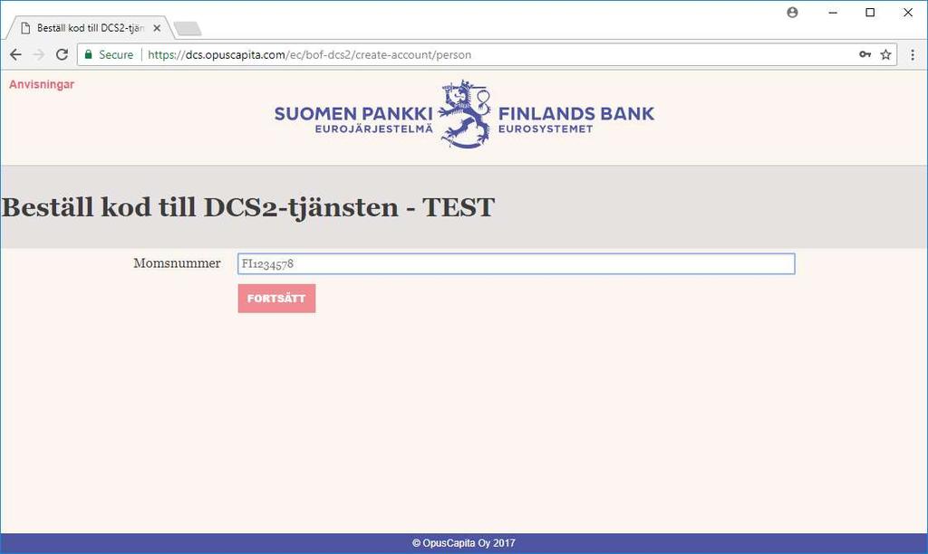 5 (13) 1.2 Finlands Banks datainsamlingar 1.2.1 Preliminär kontroll av företagets uppgifter Bild 3 Preliminär kontroll för företag För att fortsätta kodbeställningen ska du mata in momsnumret (t.ex.