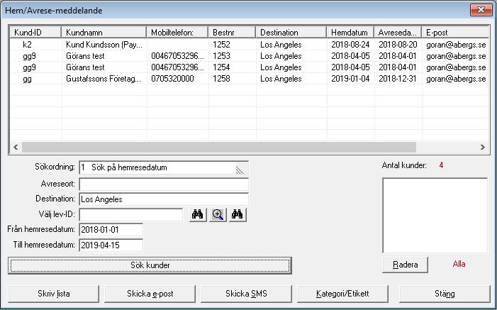 Res-Back: Rutiner / Hem/Avrese-meddelande I Resebyrå-Back finns det en rutin där man kan leta efter kunder antingen på avresedatum eller