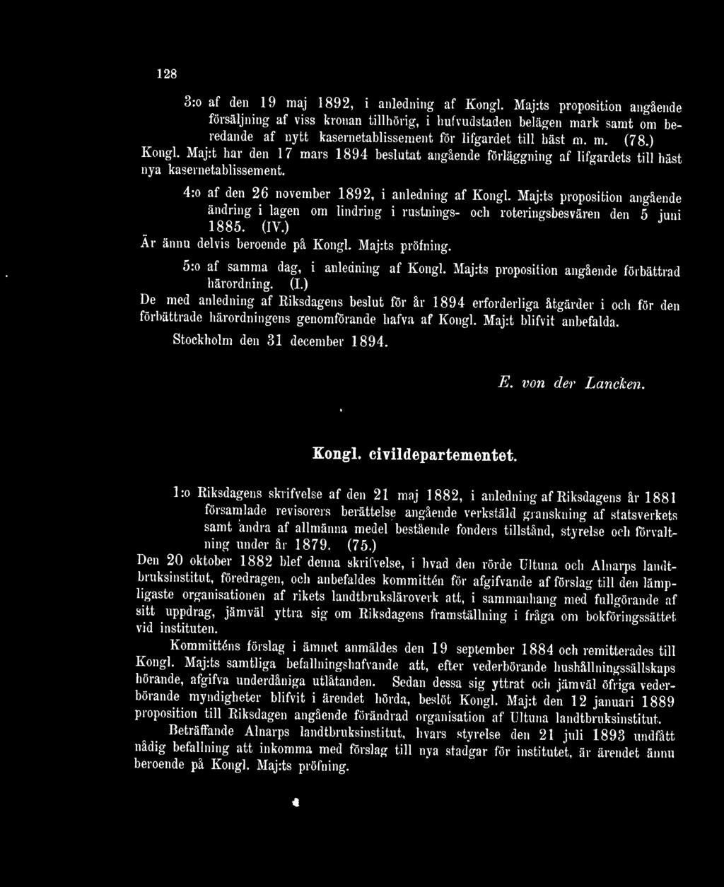 Maj:t har den 17 mars 1894 beslutat angående förläggning af lifgardets till bäst nya kasernetablissement. 4:o af den 26 november 1892, i anledning af Kongl.