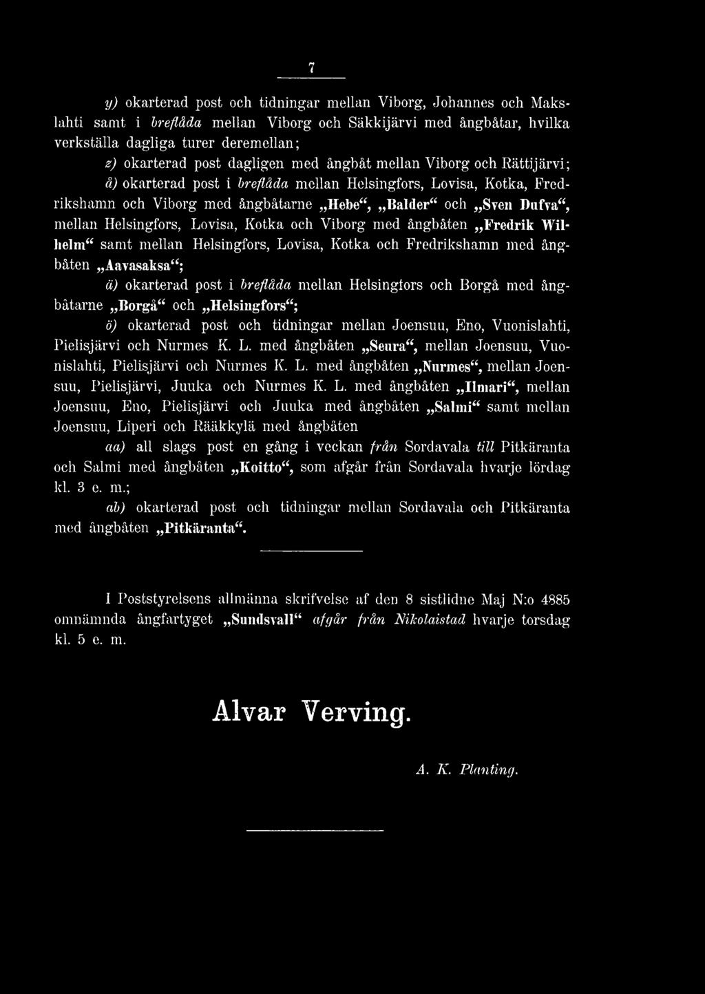 med ångbåten Seura, mellan Joensuu, Vuonislahti, Pielisjärvi och Nurmes K. L.