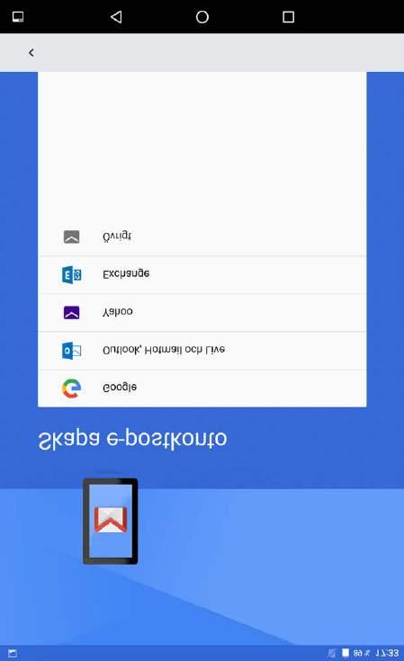 E-post Du kan ta emot och skicka e-postmeddelanden om enheten är ansluten till ett trådlöst nätverk. Gå till Gmail för att komma åt appen Google Email.