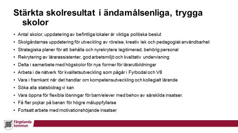 Sammanträdesprotokoll 10(19) UN 21 Genomgång av budgetförutsättningar kommunens mål utifrån sektor barn och utbildnings perspektiv s beslut