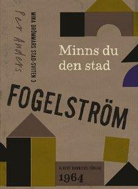 Minns du den stad PDF ladda ner LADDA NER LÄSA Beskrivning Författare: Per Anders Fogelström.