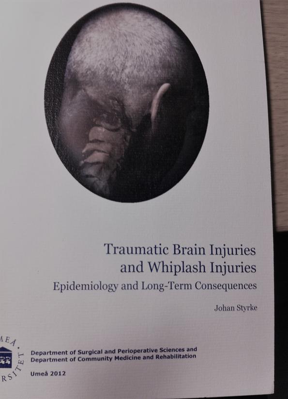 Traumatic Brain Injuries and Whiplash Injuries Epidemiology and Long-Term Consequences Johan Styrke 2012 Whiplashskador efter alla typer av skadehändelser 383