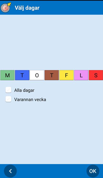 7.4.3 Välj dagar Här väljer man med vilket mönster aktiviteten ska återkomma. De kan läggas in Veckovis, Månadsvis eller Årsvis. Man väljer önskat alternativ genom att trycka på det.