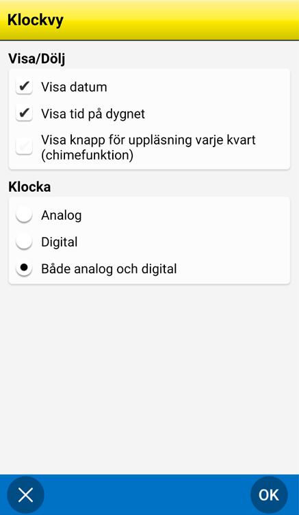 16.9.2 Analog dygnsindelning Man kan välja mellan följande alternativ: f.m och e.m. Standardmetoden för 12-timmarsklocka. 00:00-23:59 resp 12:00-23:59. dag och natt. Förenklad metod.