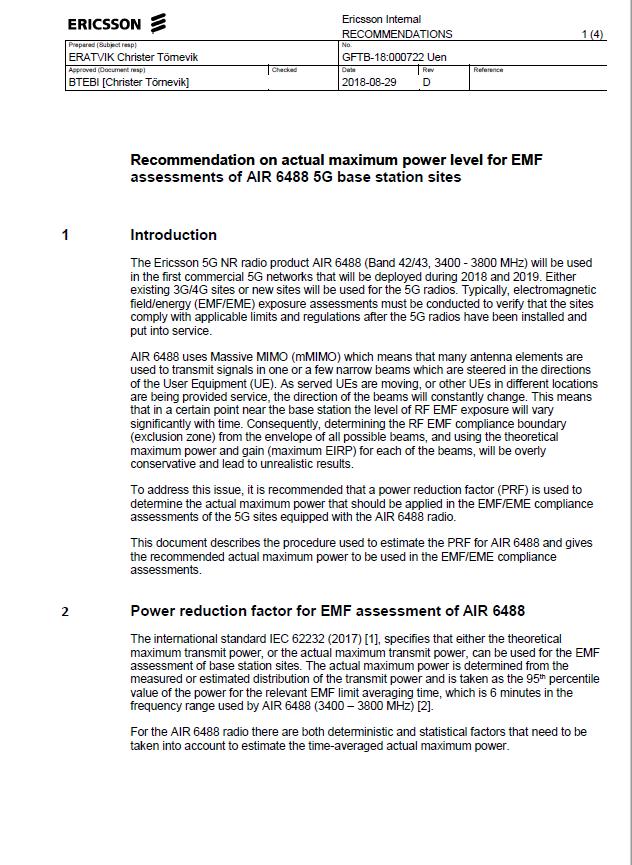 Realistic EMF assessment power Recommendation of actual maximum power for AIR 6488 Recommendation that a power of 50 W (25% of maximum 200 W) is used for AIR 6488 in the EMF assessments of 5G sites.