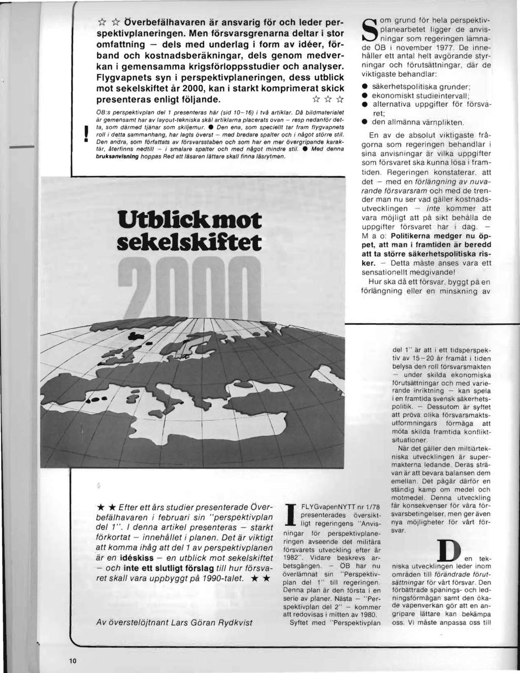 - 1:7 1:7 Överbefälhavaren är ansvarig för och leder perplanearbetet Iigger de anvis Som grund för hela perspektivspektivplaneringen.