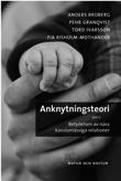 Anknytningsteori -- betydelsen av nära känslomässiga relationer. Broberg, A., Risholm Mothander, P. Granqvist, P., & Ivarsson, T. (2008).