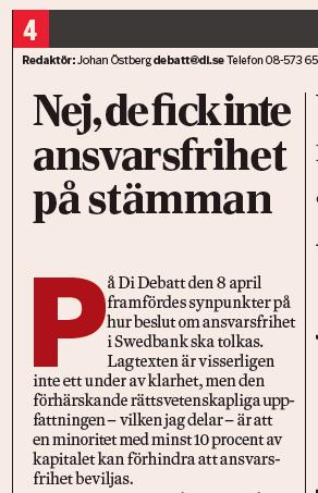 Ansvarsfrihet Utgör ett obligatoriskt ärende på årsstämman Ansvarsfrihet beviljas styrelseledamöterna och verkställande direktören individuellt Ansvarsfrihet gäller endast i förhållande till