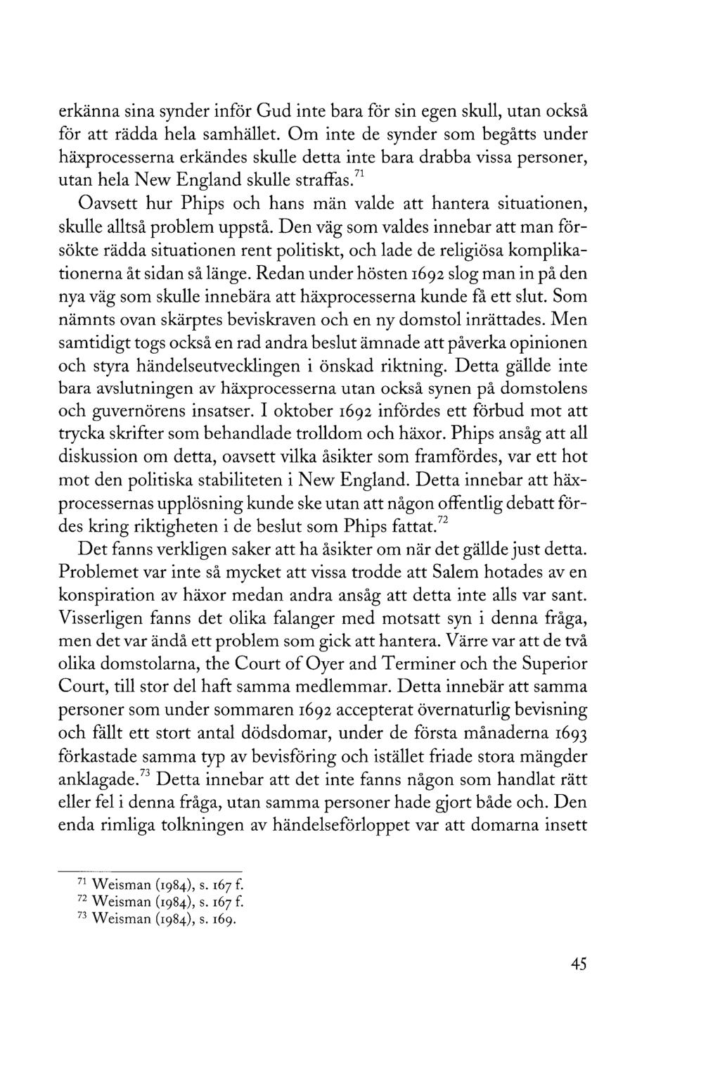 erkänna sina synder inför Gud inte bara för sin egen skull, utan också för att rädda hela samhället.