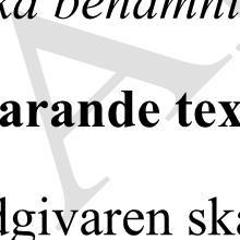 2019-03-06 RS/190174 27 (31) Vårdvalsenhetens kommentar: Förtydligande och