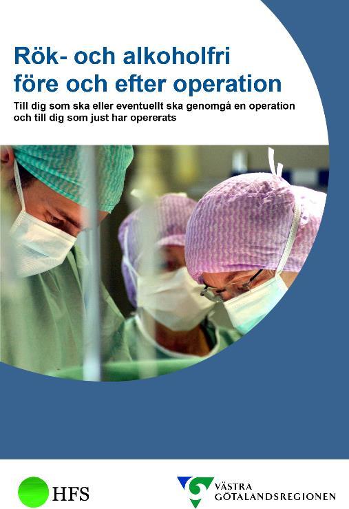 Rökning och alkohol i samband med operation Att sluta röka och hålla upp med alkohol inför din operation är viktiga förberedelser Du ger din kropp de bästa förutsättningarna under,