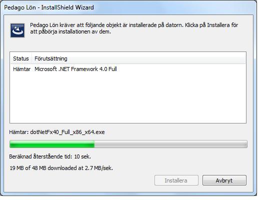 Eventuellt kan du vara tvungen att starta om installationen och/eller din dator efter detta. Symptom på att Net 4.