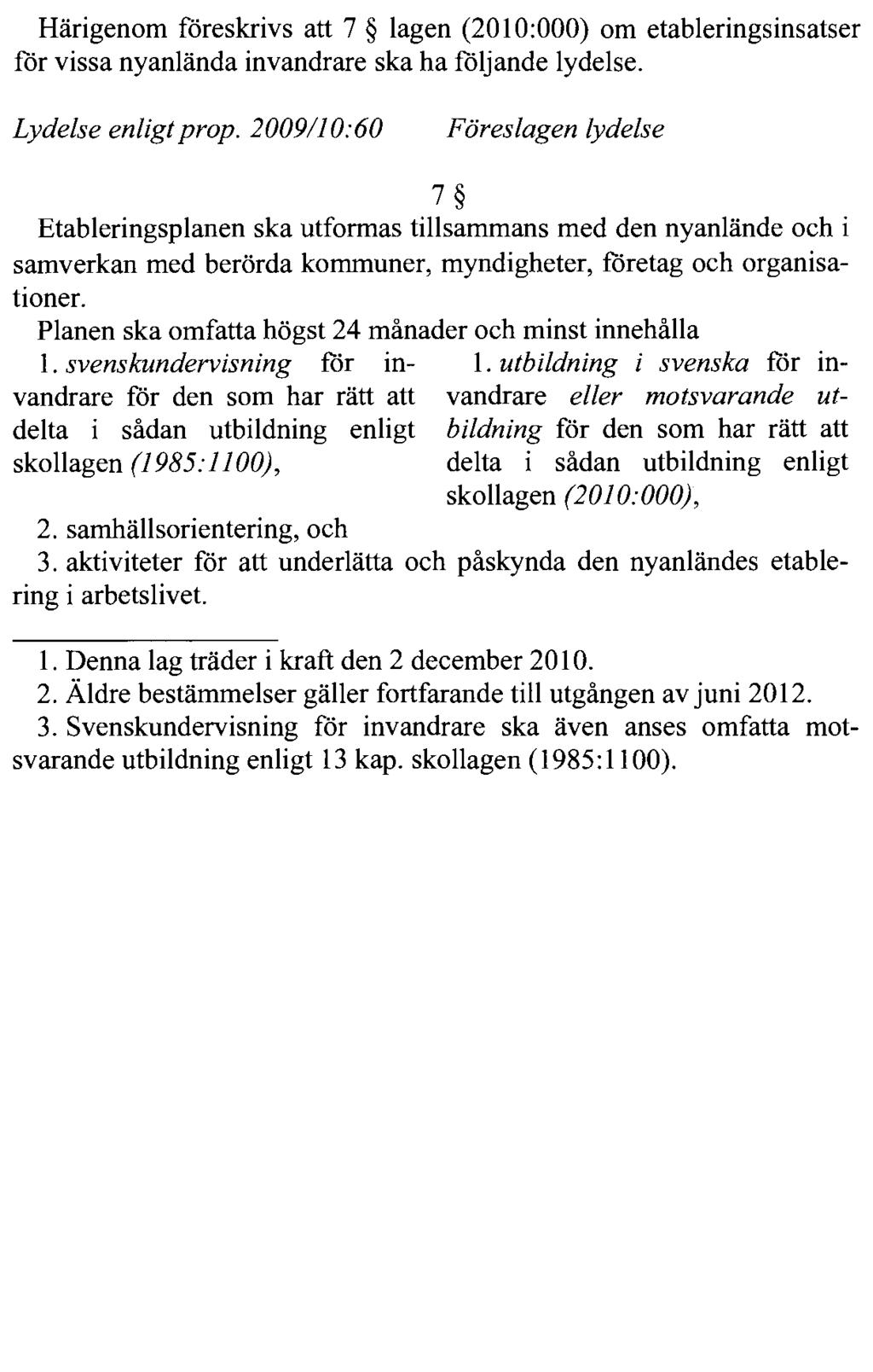 REGERINGENS LAGFÖRSLAG BILAGA 2 25.