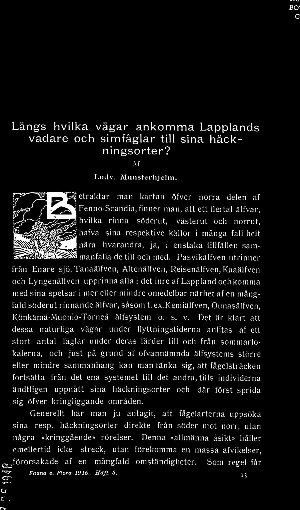 hvarandra, ja, i enstaka tillfällen sammanfalla de till och med.