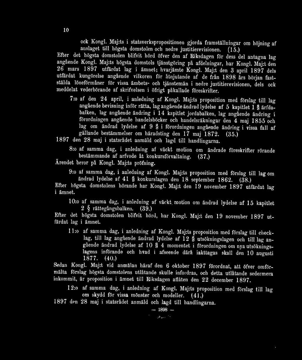 Maj:t den 26 mars 1897 utfärdat lag i ämnet; hvarjämte Kong], Maj:t den 3 april 1897 dels utfärdat kungörelse angående vilkoren för åtnjutande af de från 1898 års början faststälda löneförmåner för