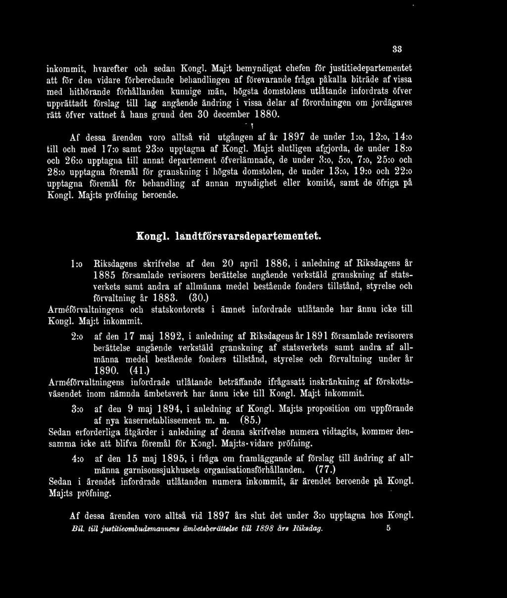 utlåtande infordrats öfver upprättadt förslag till lag angående ändring i vissa delar af förordningen om jordägares rätt öfver vattnet å hans grund den 30 december 1880.. <!,-.v :: ;:?