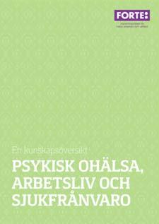 RISKFAKTORER I ARBETET FÖR PSYKISK OHÄLSA OCH SJUKSKRIVNING Psykiskt ansträngande arbete Höga krav