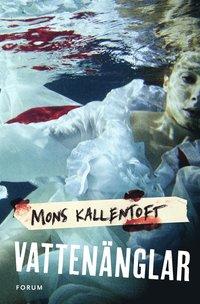 Vattenänglar PDF ladda ner LADDA NER LÄSA Beskrivning Författare: Mons Kallentoft. Malin Fors - en beroendeframkallande hjältinna intelligent. Besatt.