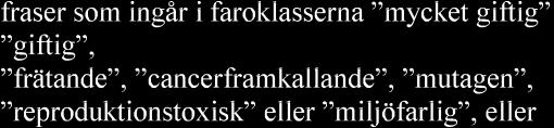 Anmälningsplikten gäller inte laboratorier som 1. ingår i verksamhet som är tillstånds- eller anmälningspliktig enligt någon annan bestämmelse i denna förordning, 2.