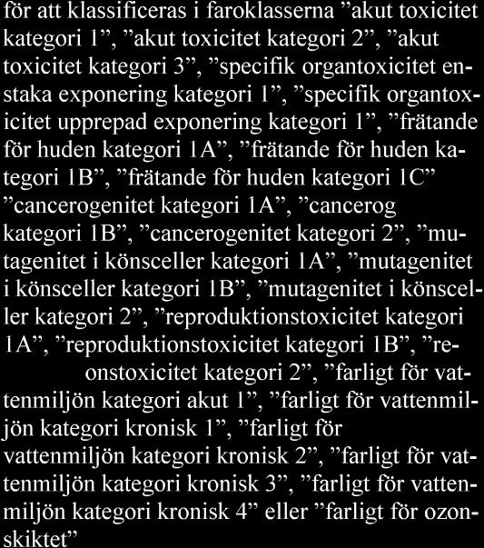 cisterner, tankar eller fat som i annan verksamhet än den egna används för för- varing eller transport av högst 500 kubikmeter per 74.