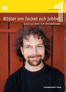 Röster om facket och jobbet 11 1 Synen på löner och