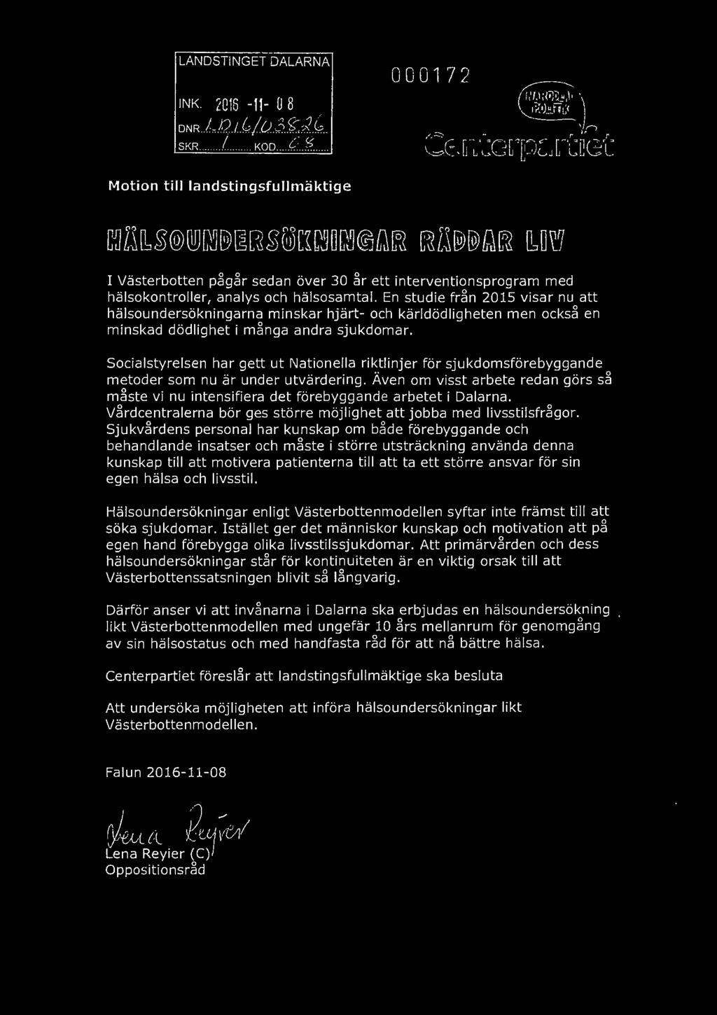 En studie från 2015 visar nu att hälsoundersökningarna minskar hjärt- och kärldödligheten men också en minskad dödlighet i många andra sjukdomar.