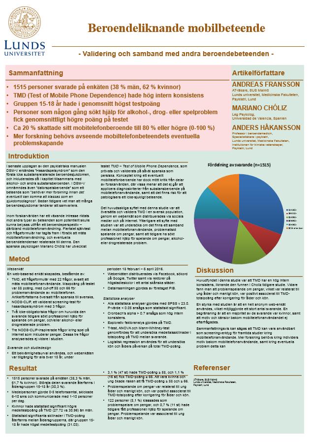 Addiction-like mobile phone behavior validation and association with problem gambling Andreas Fransson, Mariano Chóliz, Anders Håkansson (Frontiers in Psychology, 2018) Samband mellan mobilanvändning