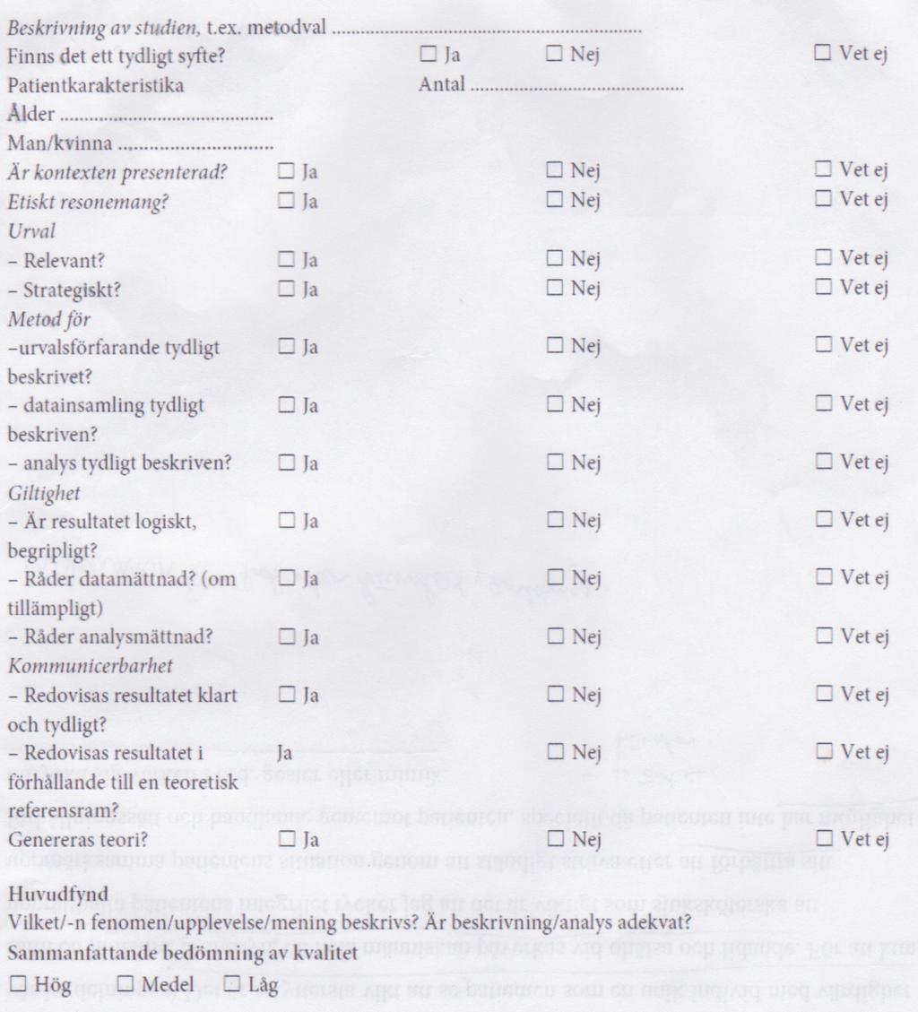 Bilaga 2 Granskningsprotokoll Hämtad från: Willman, A., Stoltz, P., & Bahtsevani, C.(2006).