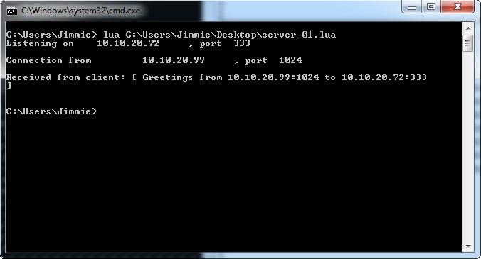 else print("s error: ",ErrStr, "\n") ClientHnd:close() else print("client connection.", ErrStr, "\n") SckHnd:close() else print("listening socket. ",ErrStr, "\n") 6.