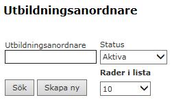 Ny utbildningsanordnare Det enda fält som är obligatoriskt är namnet på utbildningsanordnaren.