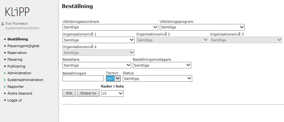8 3 BESTÄLLNING (U)(V) Applikationen har en funktion för att beställa utbildningsplatser.