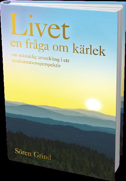 Livet en fråga om kärlek om mänsklig utveckling i ett reinkarnationsperspektiv Sören Grind 331 sidor Artikelkod: 87191, Pris: 290:- Kärlekens frigörande och helande kraft Det finns ingen drivkraft