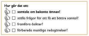 klassdiskussion. Avbryt eleverna när du börjar se att de flesta är klara, samtliga par behöver inte vara helt klara för att du bryter och har diskussion kring alla-frågorna.