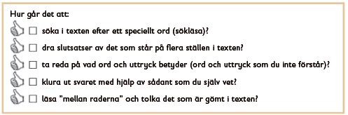 OBS! Berätta för eleverna att Tummen upp-symbolerna och kryssrutorna inte ska fyllas i vid detta tillfälle det görs först efter arbetet med avsnittet.