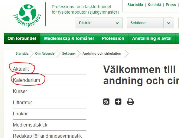 se Tel: 08-567 06 117 För att lägga in information under rubrikerna Aktuellt och Kalendarium måste du gå via trädstrukturen, dvs du ska INTE använda standarsidor på dessa sidor och ej heller redigera