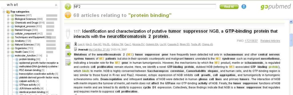 GO Annotations NF 2 neurofibromin 2 (merlin( merlin) ) [ Homo sapiens ] GoPubMed 25 26 Medical Subject Headings (MeSH) UMLS