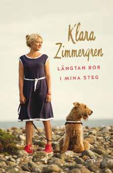 Med airedaleterrier som röd tråd Bokrecension: Klara Zimmergrens Längtan bor i mina steg I dessa tider då många gamla klassiska hundraser, däribland våra favoriter airedaleterrier, minskar i antal