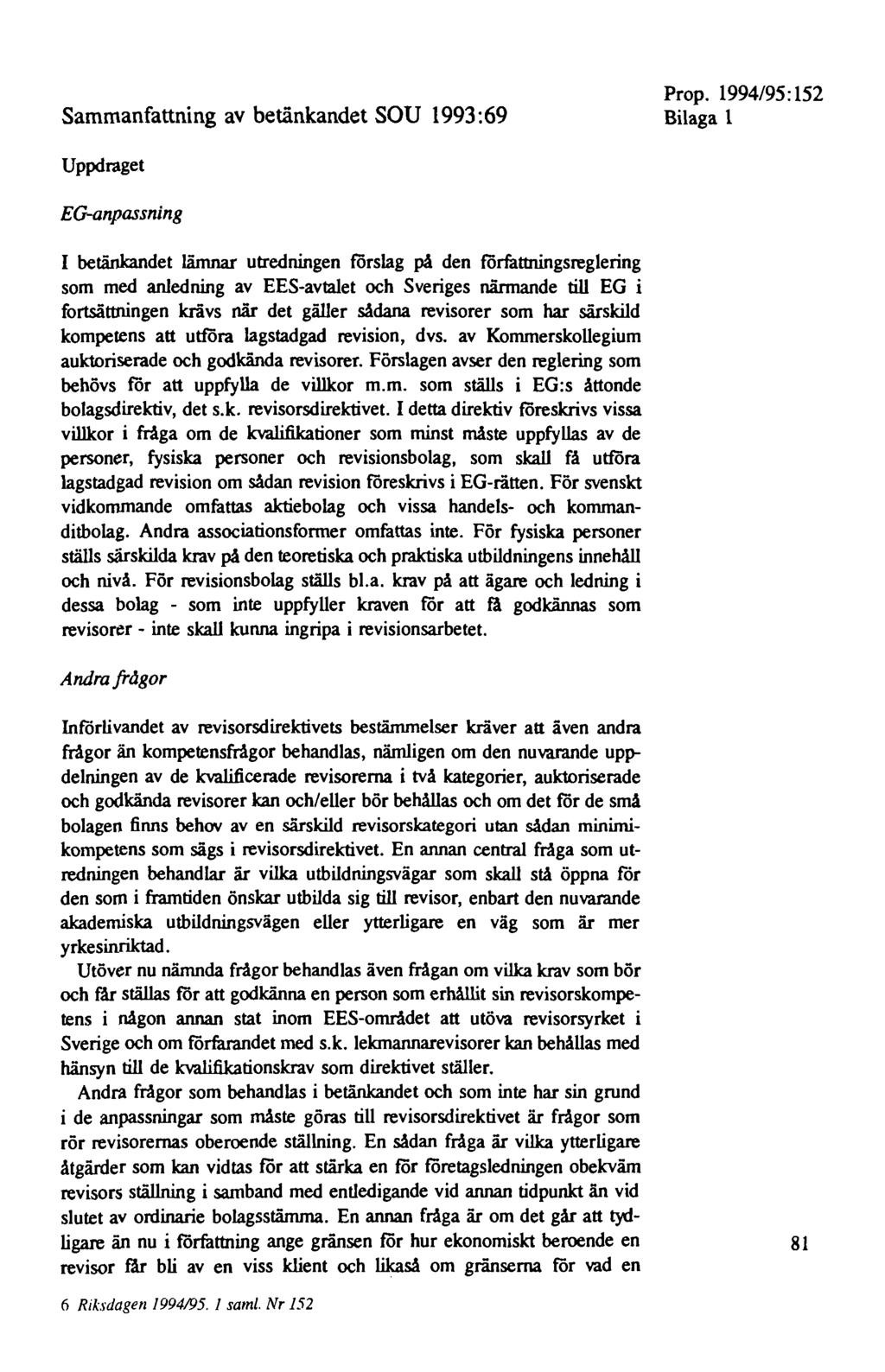 Sammanfattning av betänkandet SOU 1993:69 Prop.